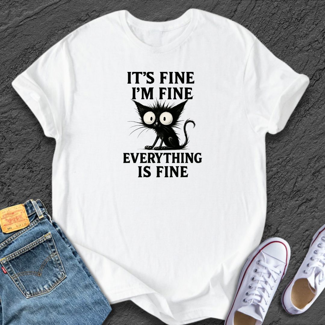 It's Fine Cat Tee
