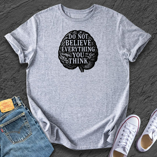 Don't Believe Tee