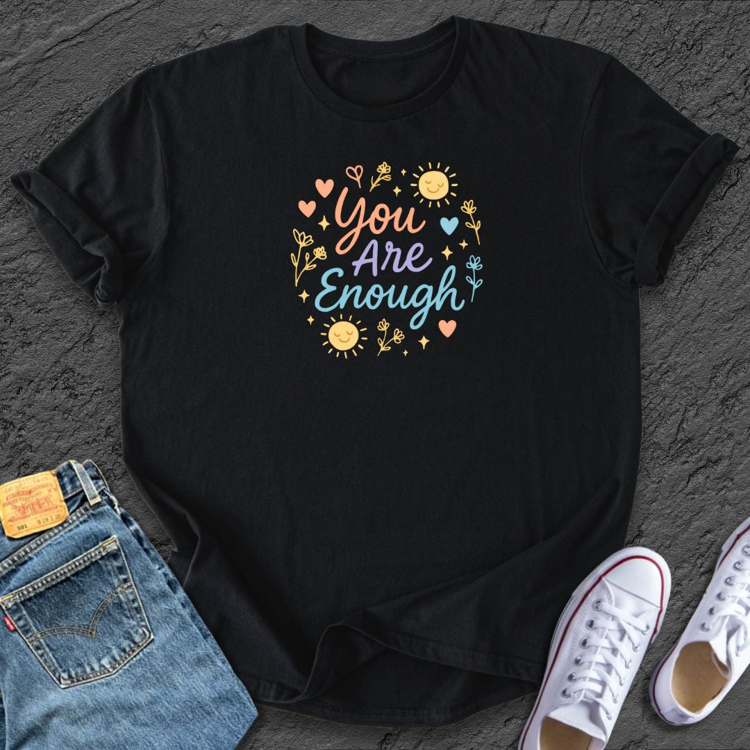 You Are Enough Tee