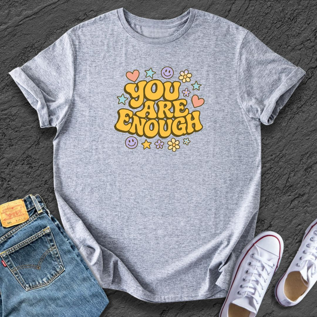 You Are Enough Tee