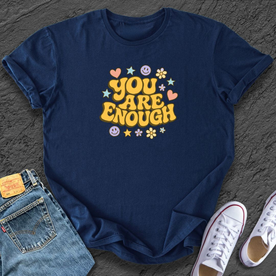 You Are Enough Tee