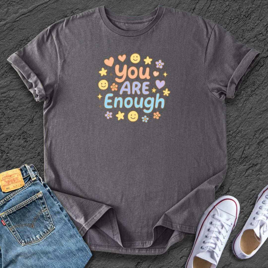You Are Enough Tee