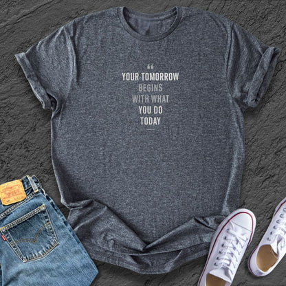 Your Tomorrow Tee
