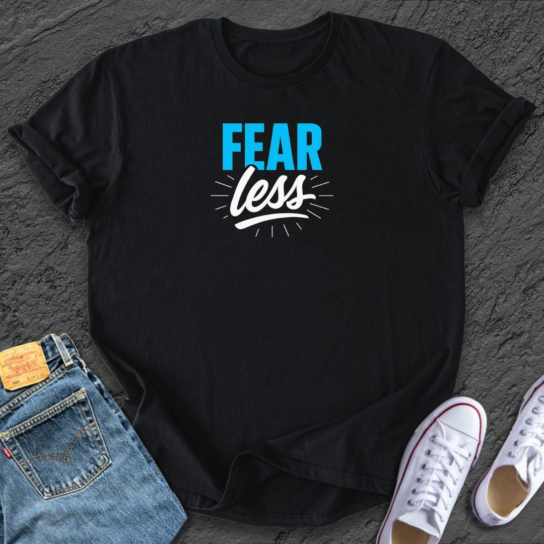 Fear Less Tee