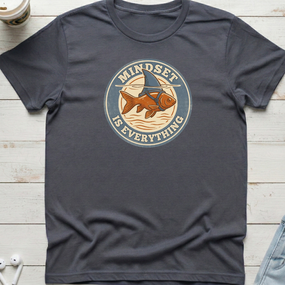 Mindset Is Everything Tee