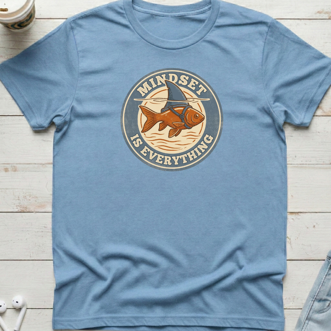 Mindset Is Everything Tee