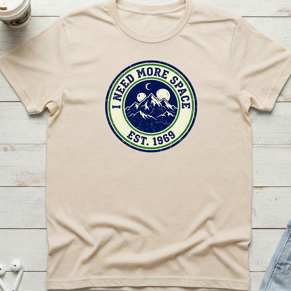 I Need More Space Tee