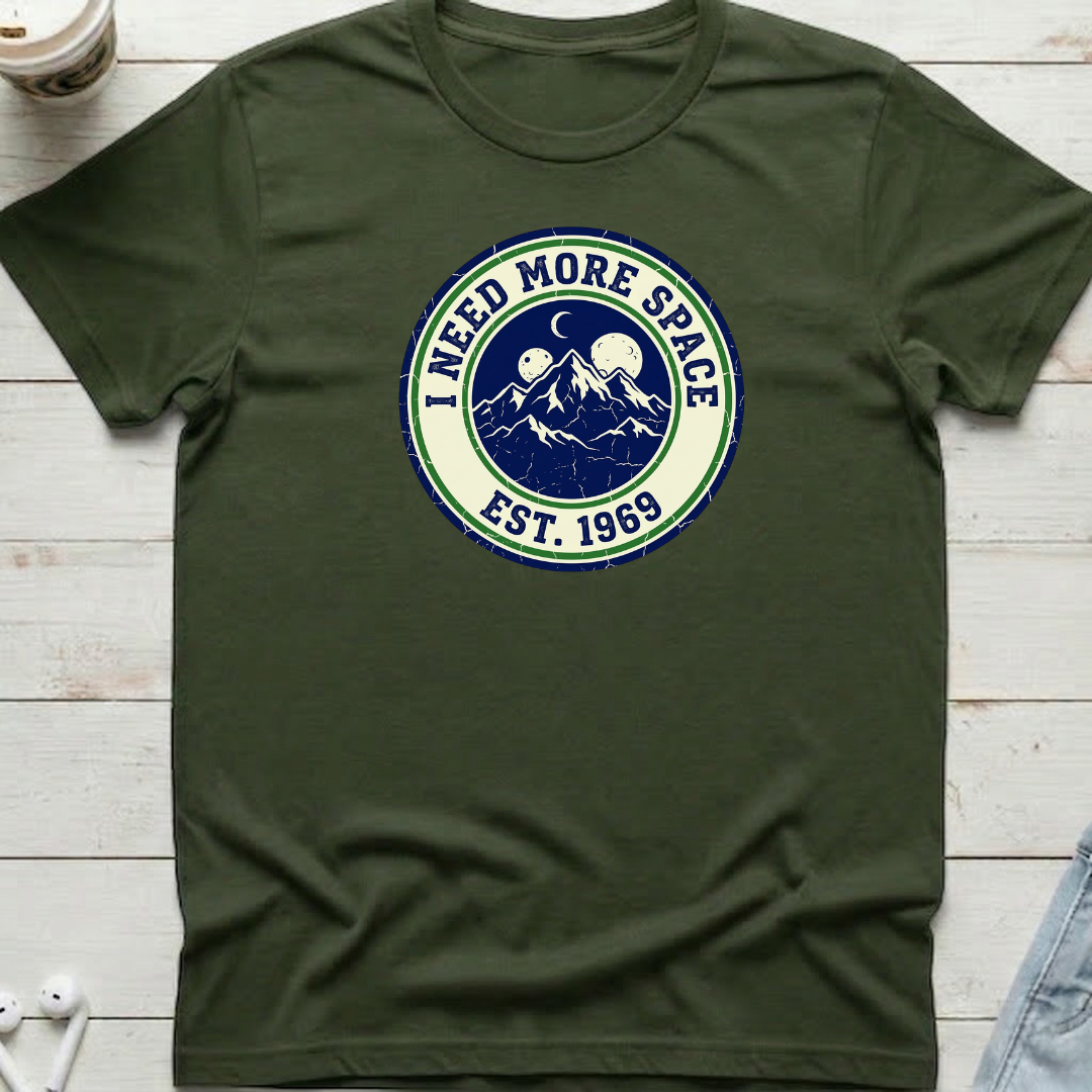 I Need More Space Tee