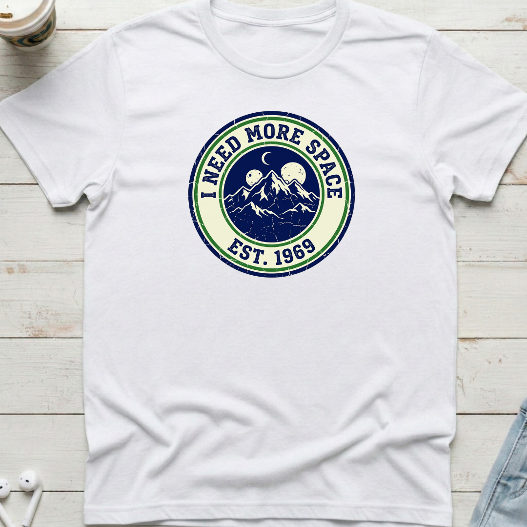 I Need More Space Tee