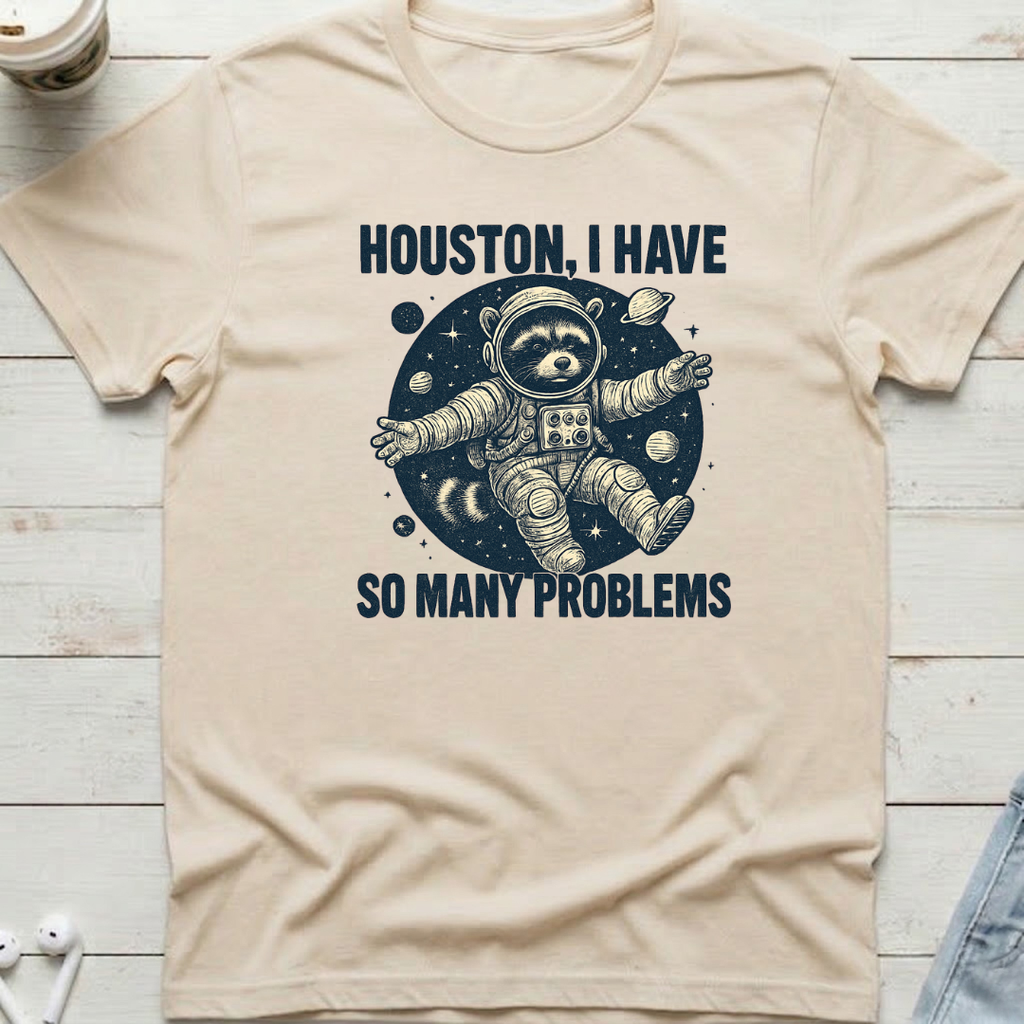 Houston I Have Tee
