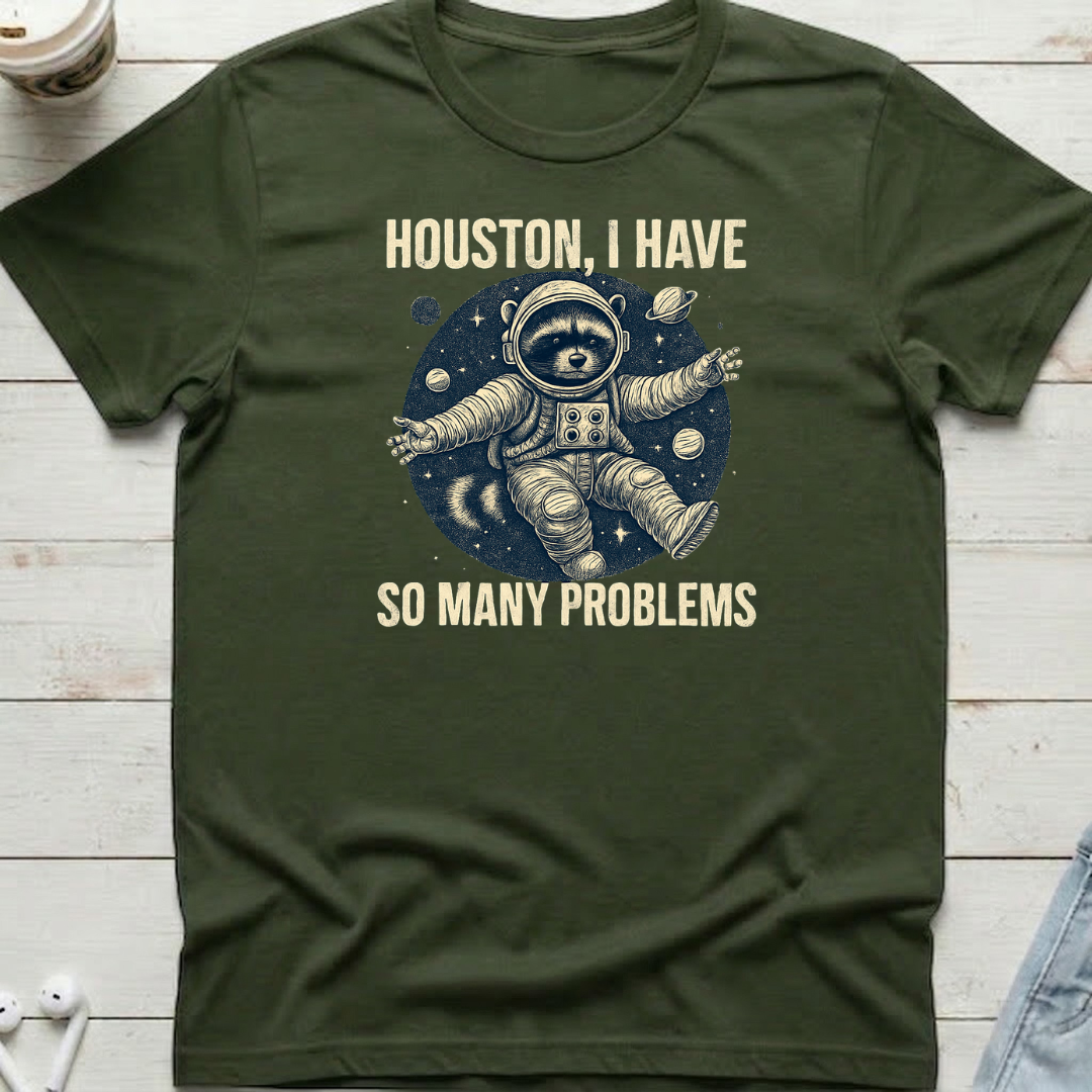 Houston I Have Tee