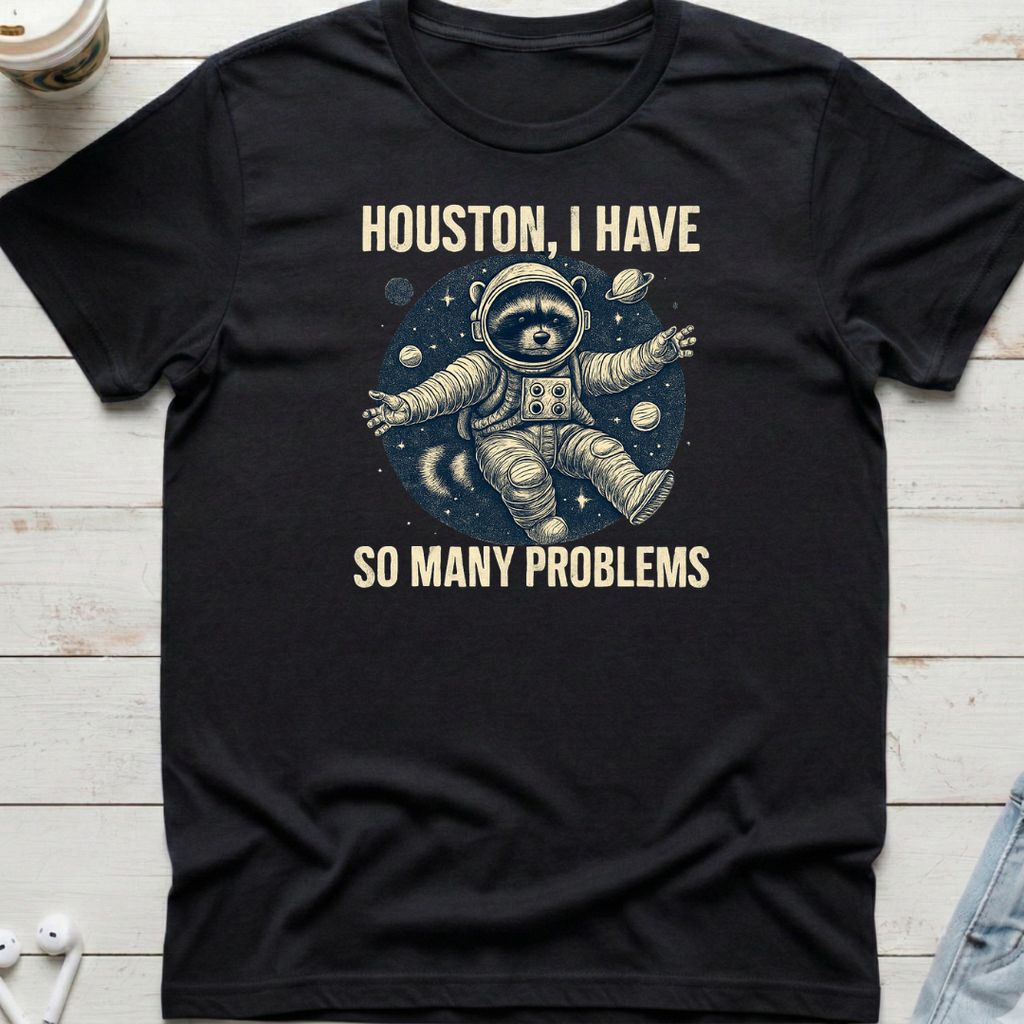 Houston I Have Tee