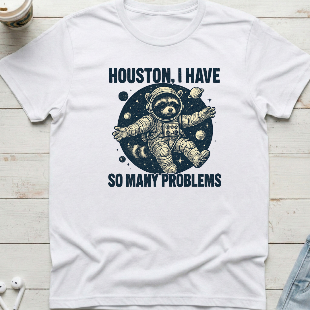 Houston I Have Tee