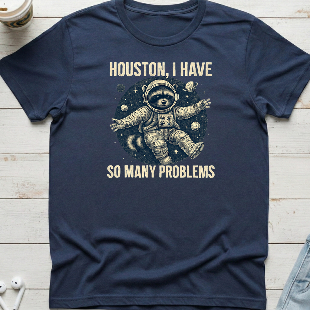 Houston I Have Tee