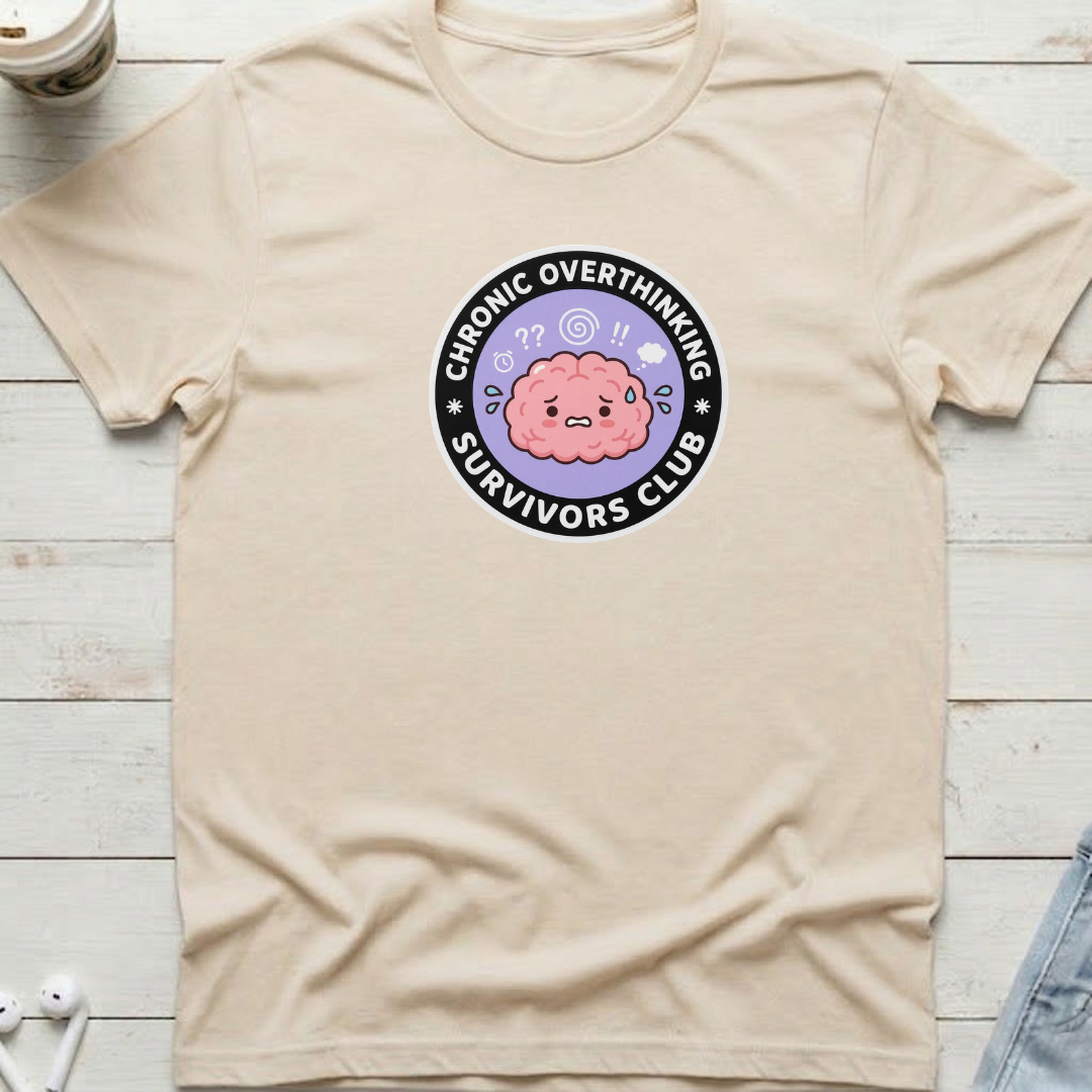 Chronic Overthinking Tee
