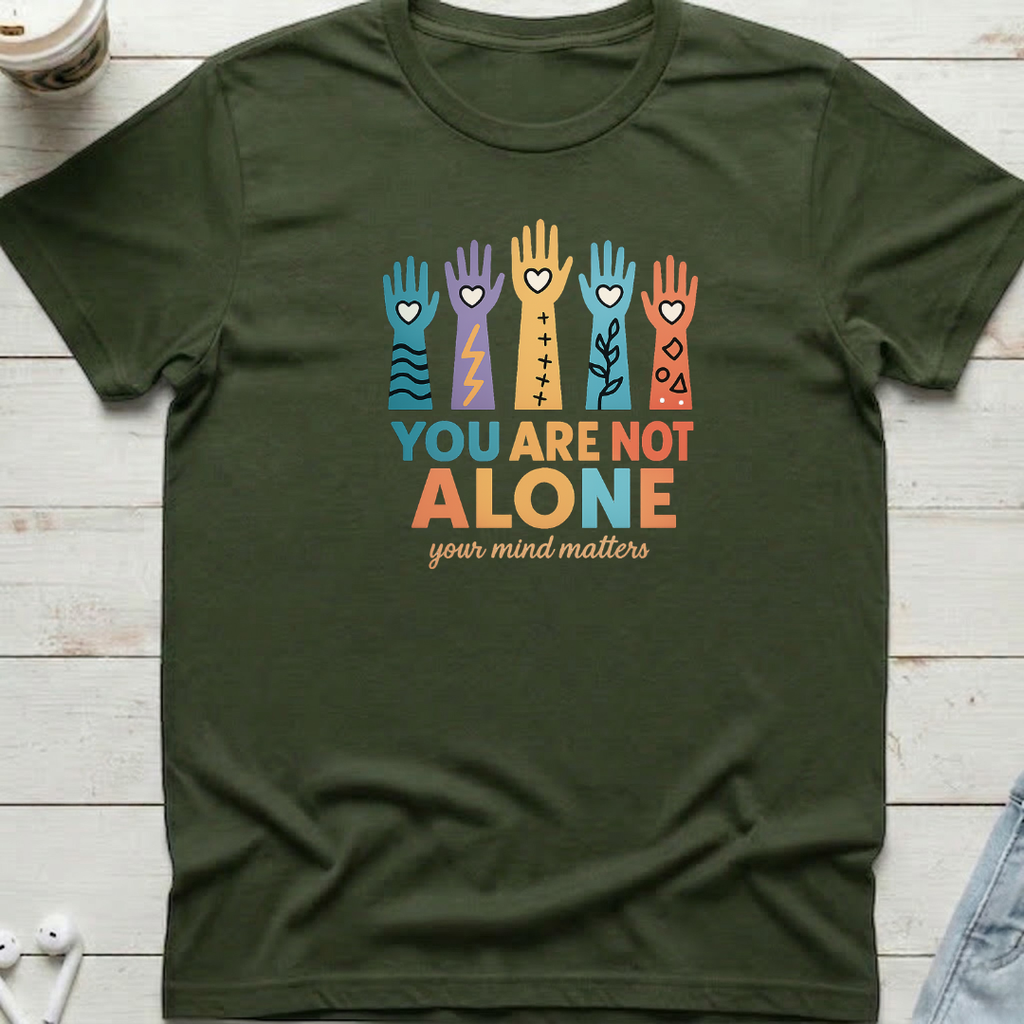 You Are Not Alone Tee