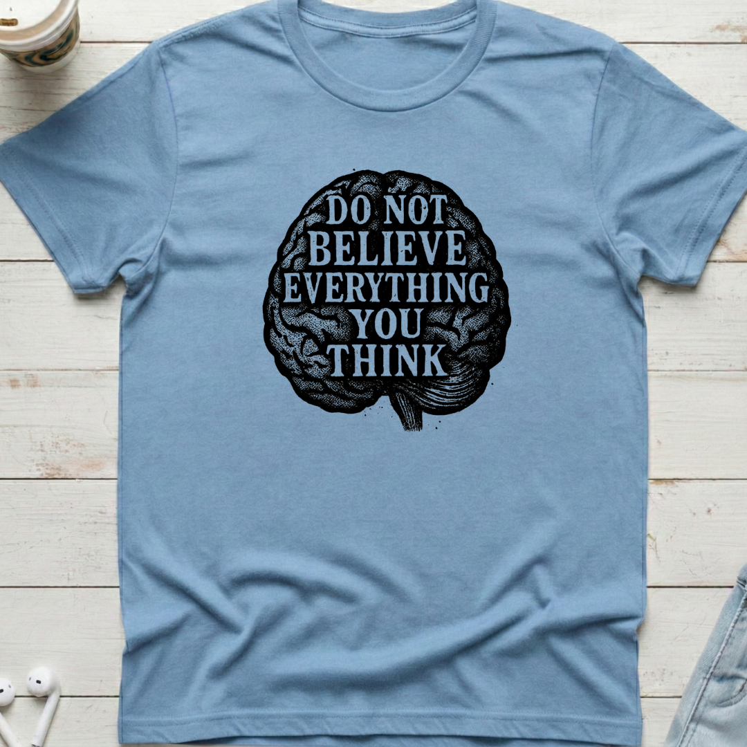 Do Not Believe Tee
