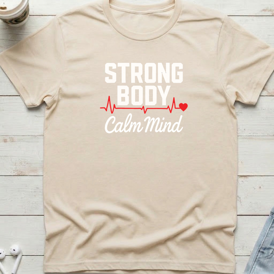 Strong Body Calm Mind Tee