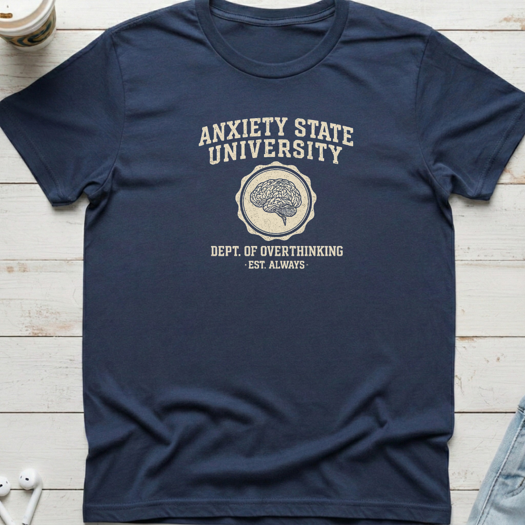 Anxiety University Tee