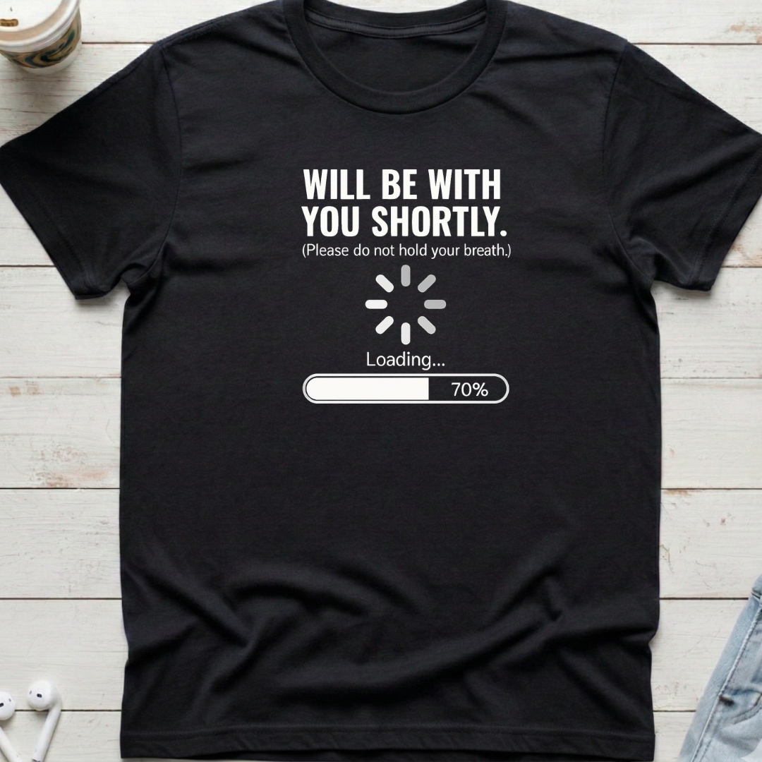 With You Shortly Tee