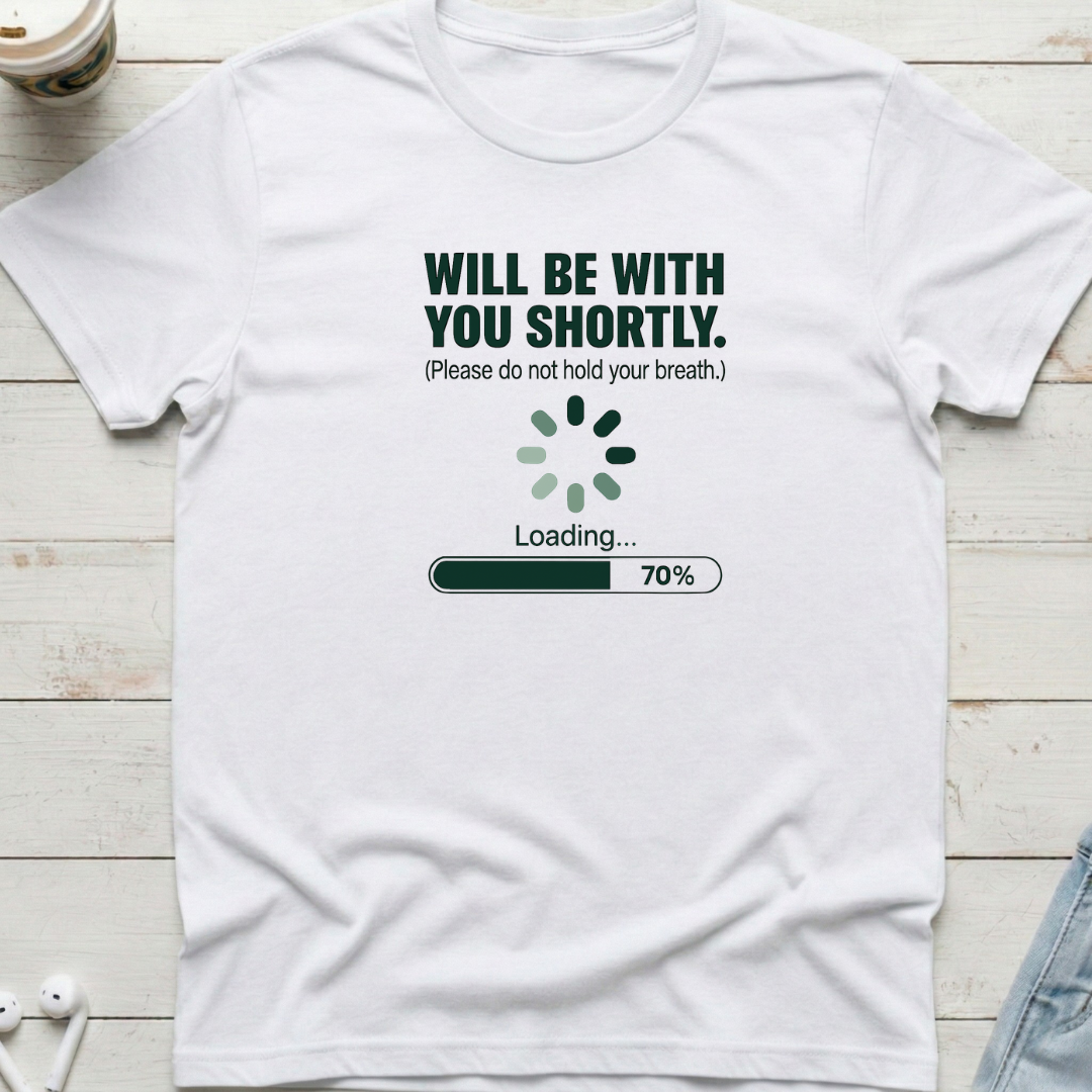 With You Shortly Tee
