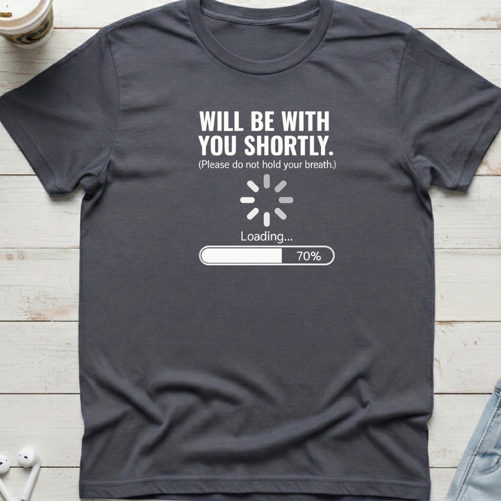 With You Shortly Tee