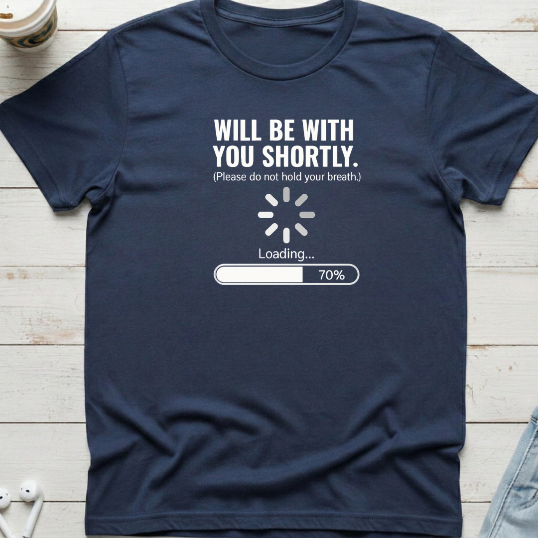 With You Shortly Tee