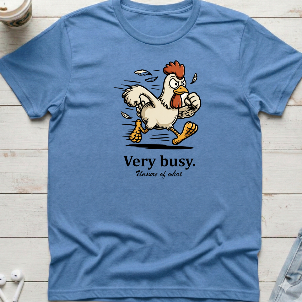Very Busy Chicken Tee