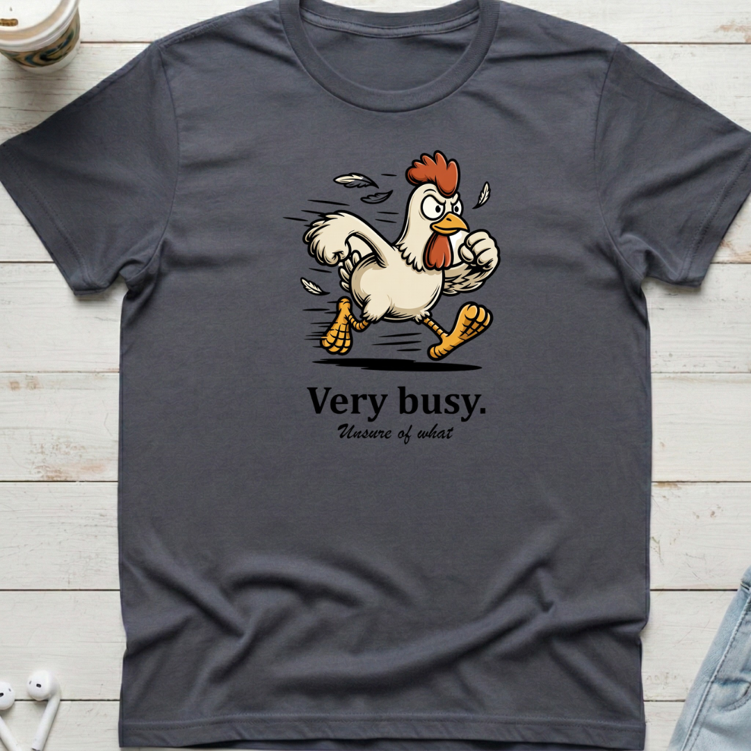 Very Busy Chicken Tee