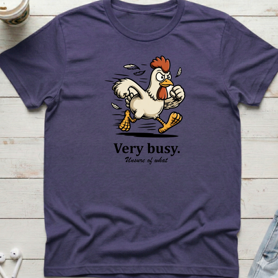 Very Busy Chicken Tee