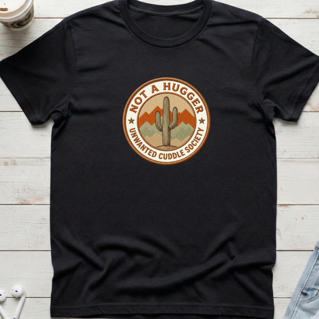 Not a Hugger Tee