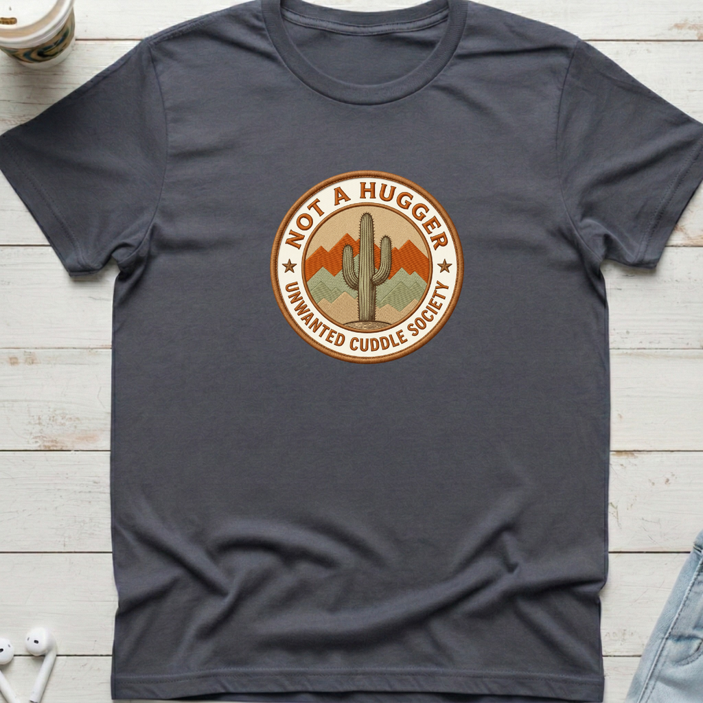 Not a Hugger Tee