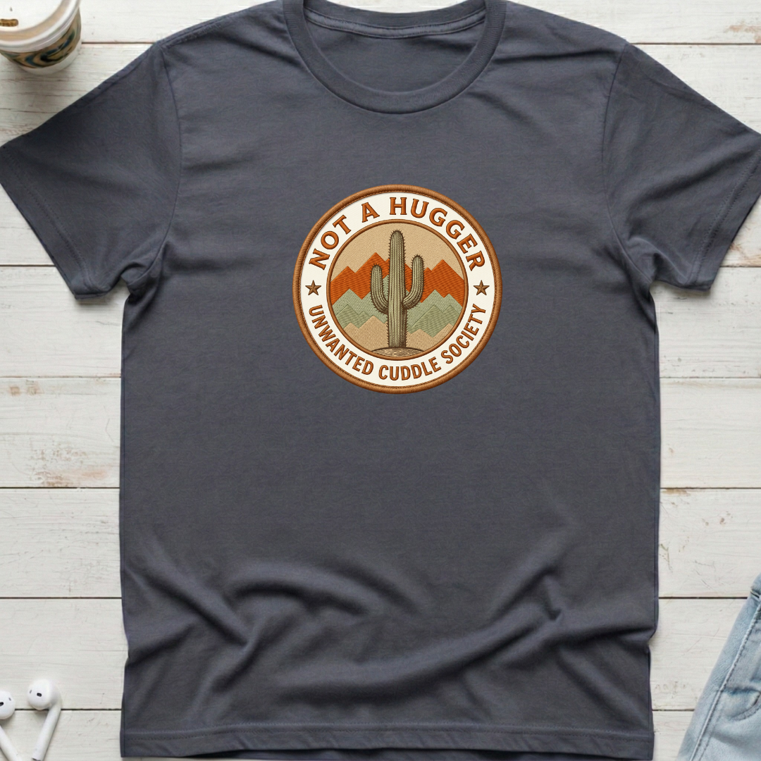 Not a Hugger Tee