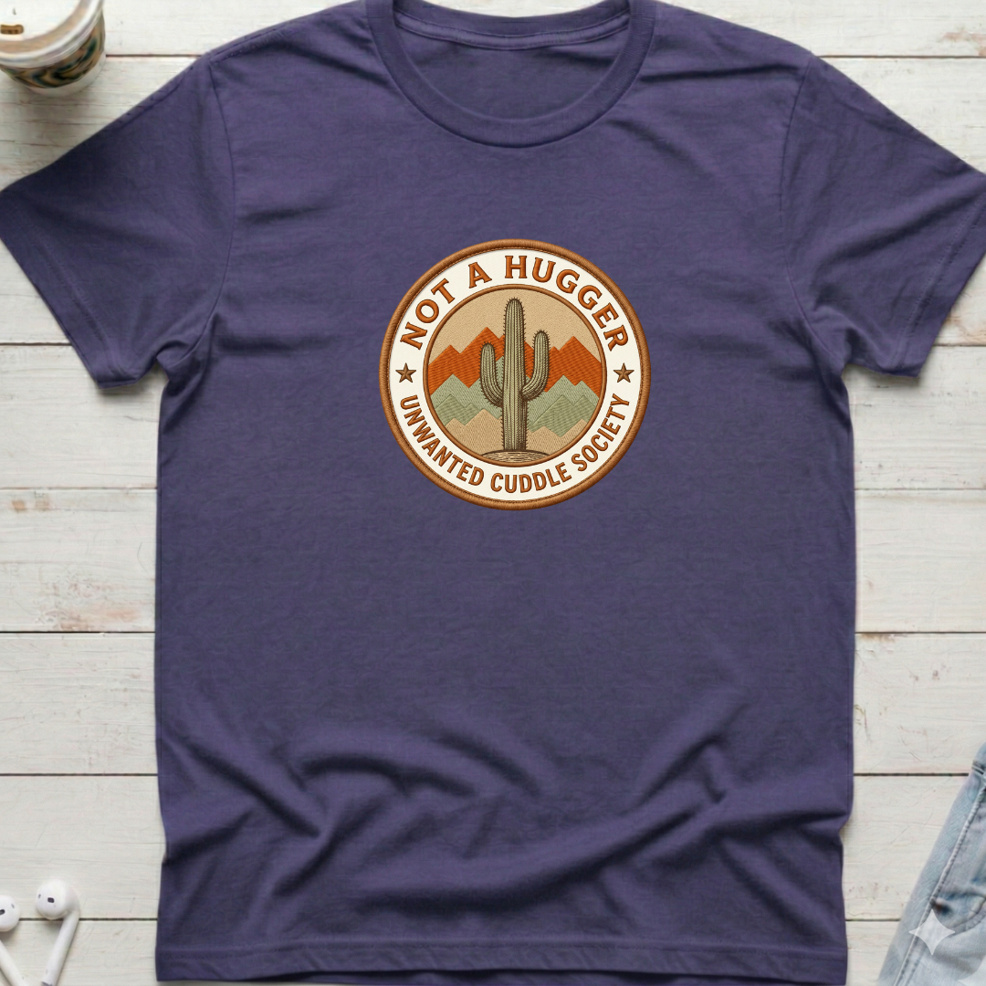 Not a Hugger Tee