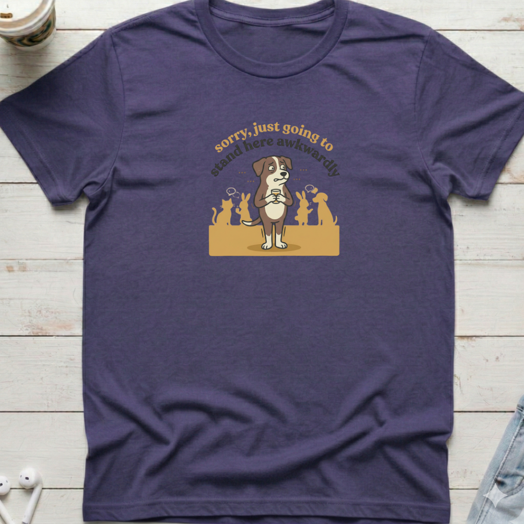 Stand Here Awkwardly Tee
