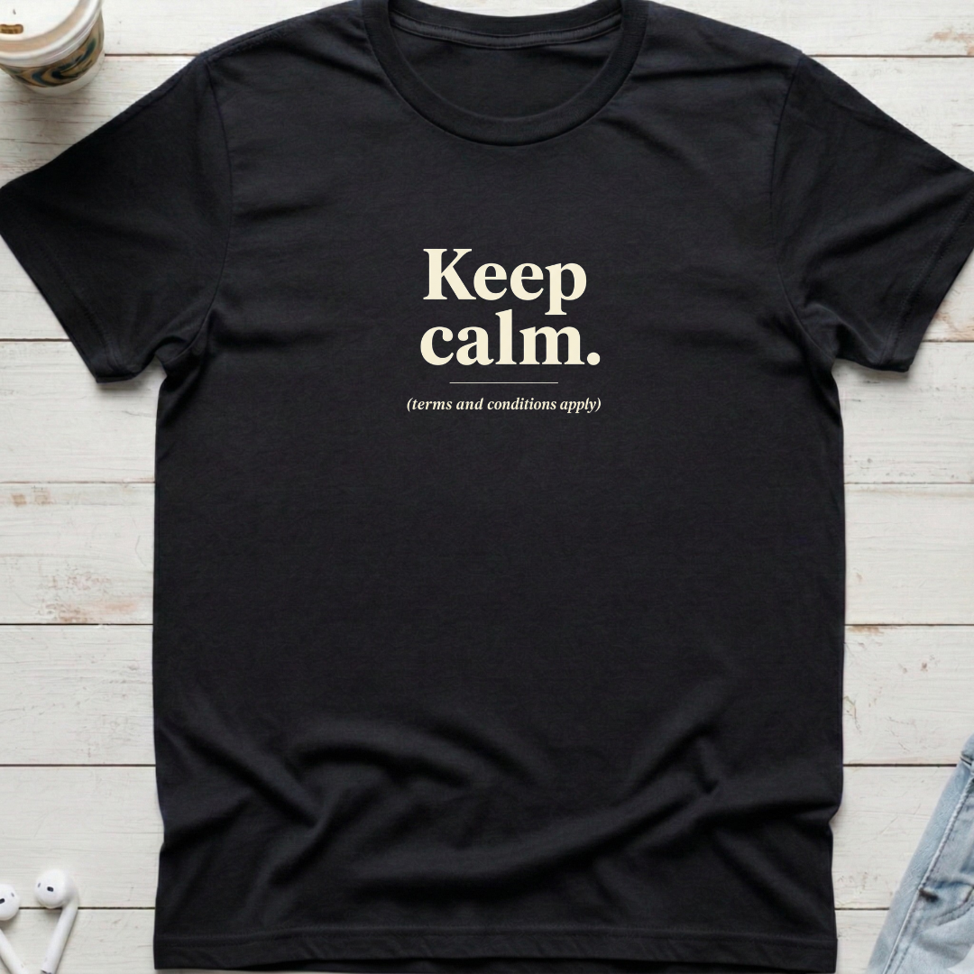 Keep Calm T&C's Tee
