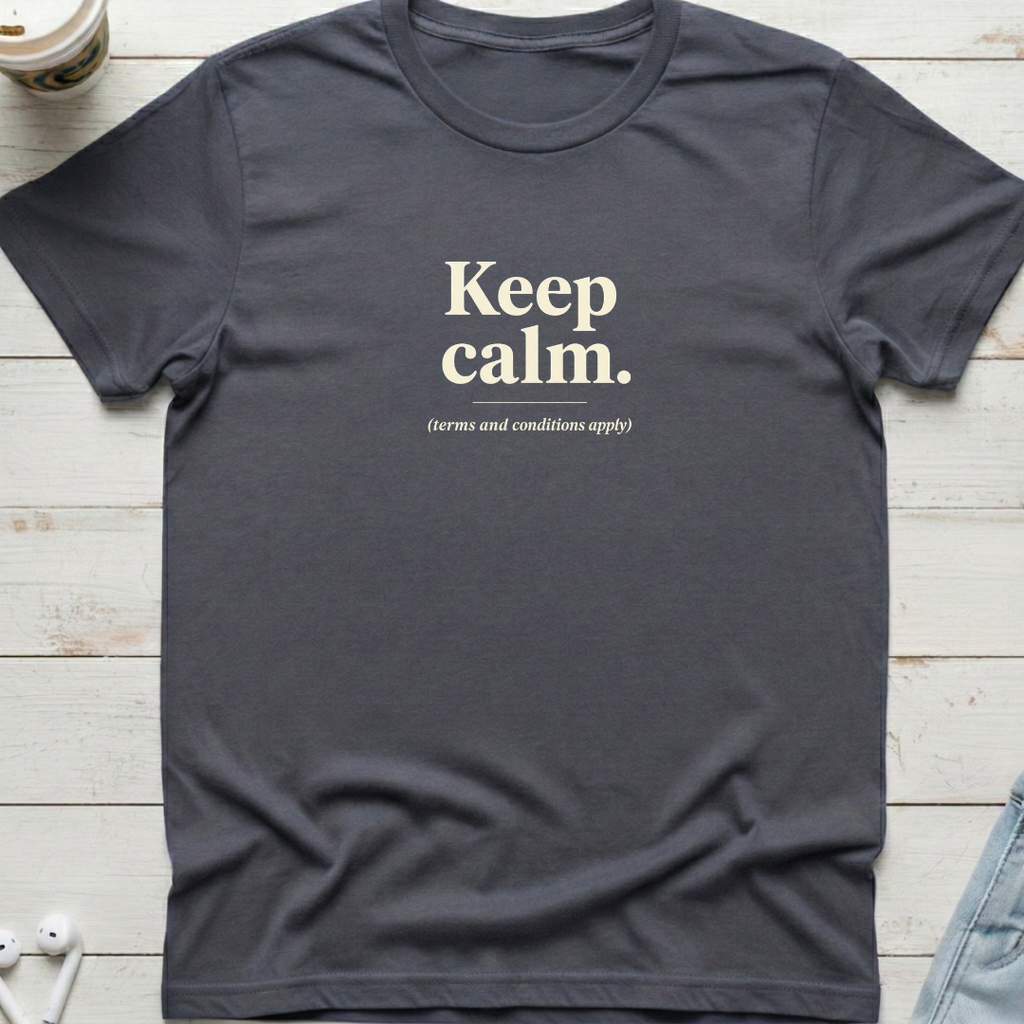 Keep Calm T&C's Tee
