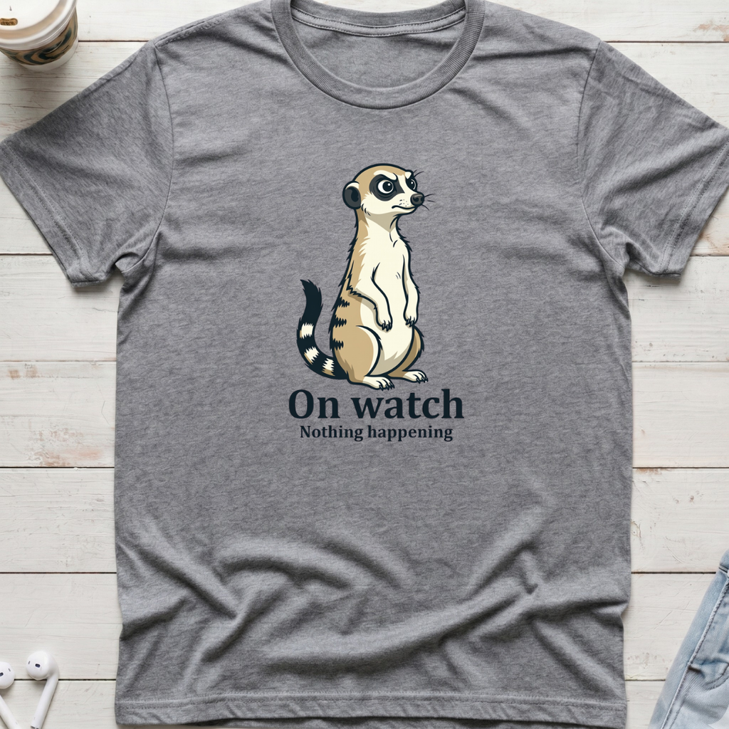 Meerkat On Watch Tee
