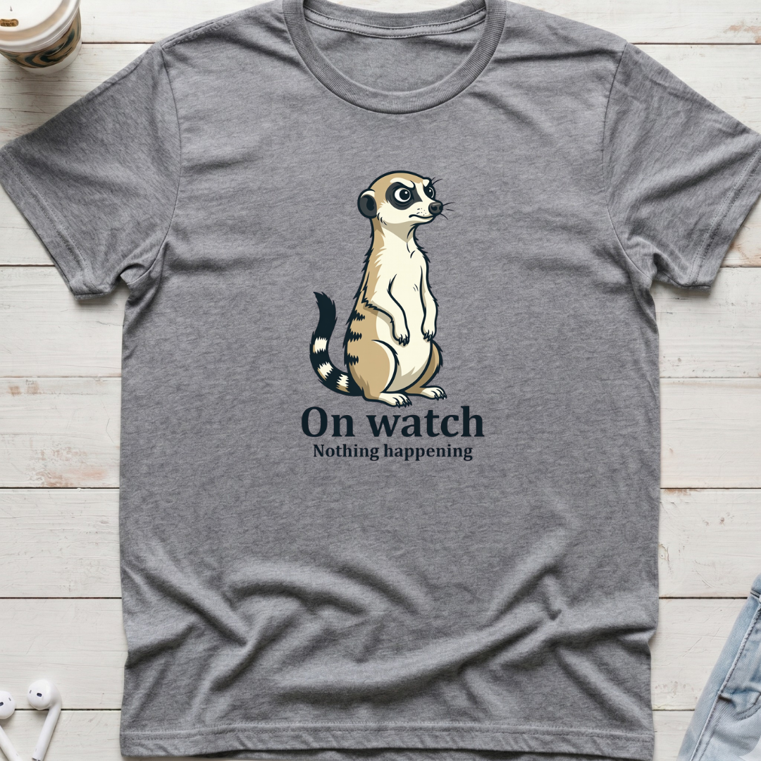 Meerkat On Watch Tee