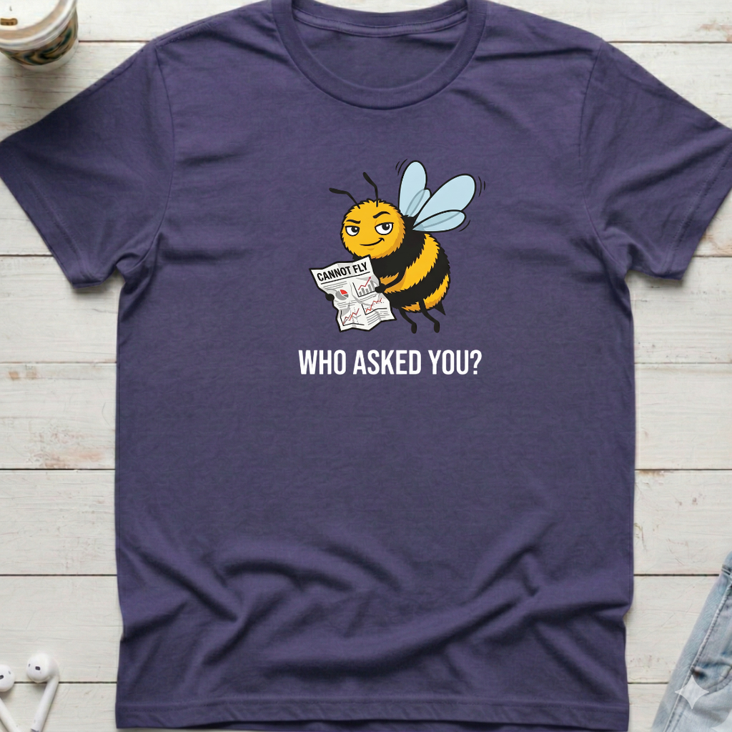 Bee Cannot Fly Tee