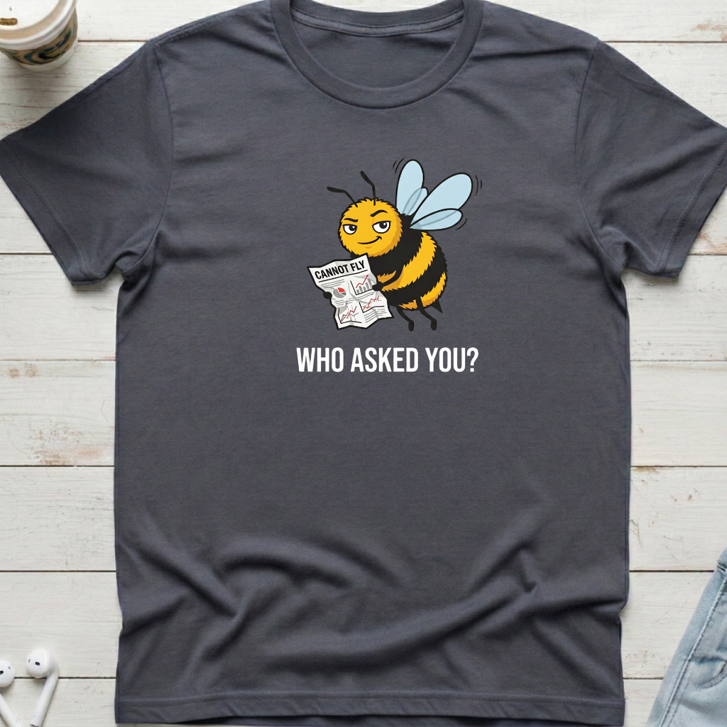Bee Cannot Fly Tee