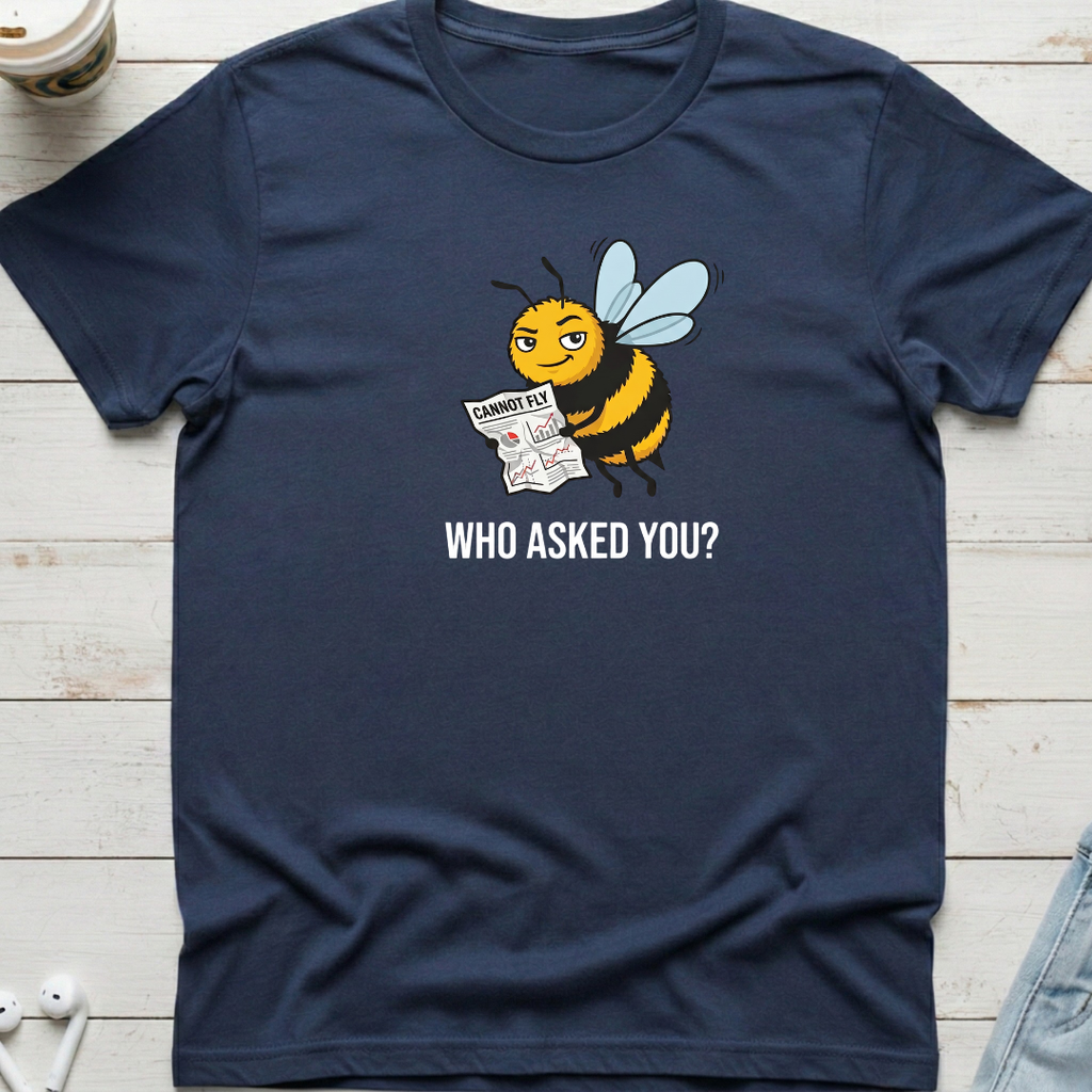 Bee Cannot Fly Tee
