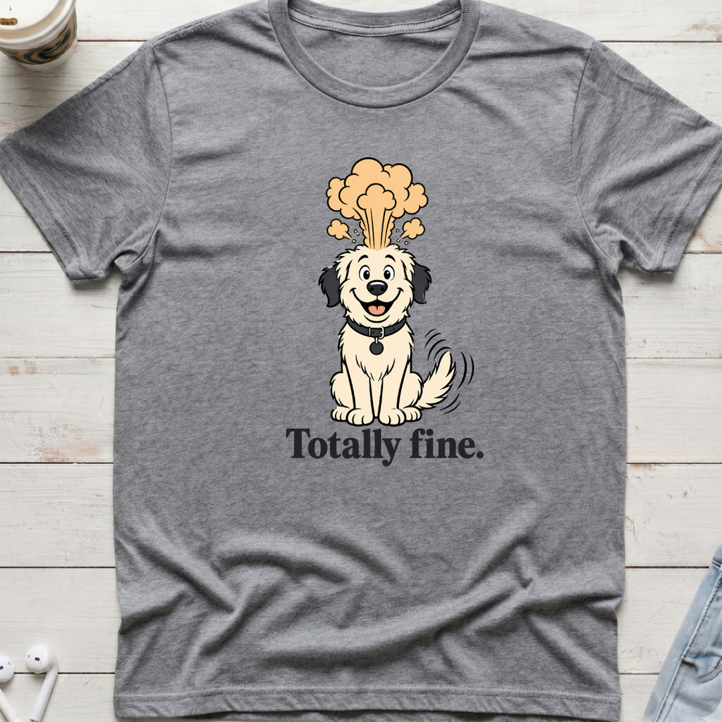 Totally Fine Dog Tee