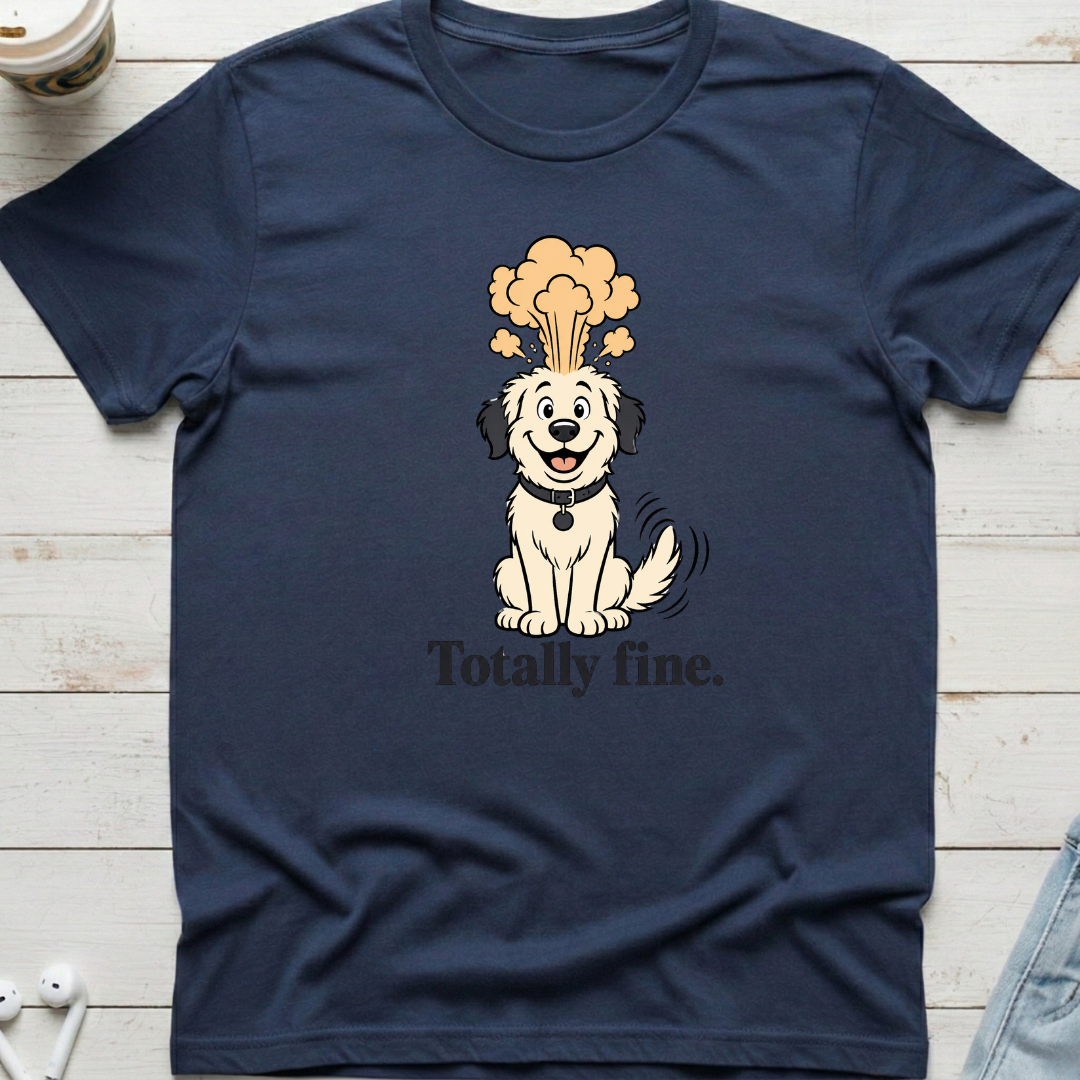 Totally Fine Dog Tee