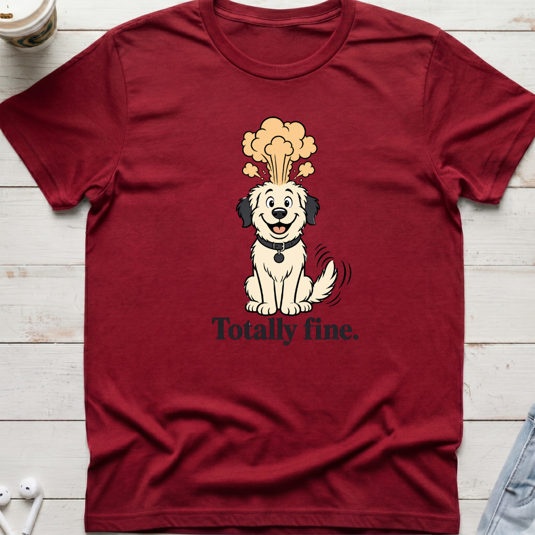 Totally Fine Dog Tee