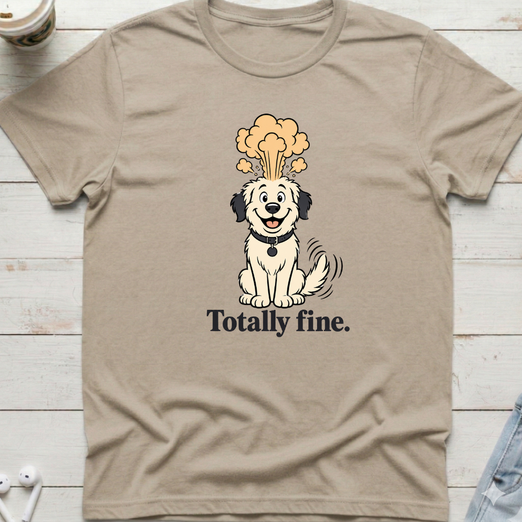 Totally Fine Dog Tee