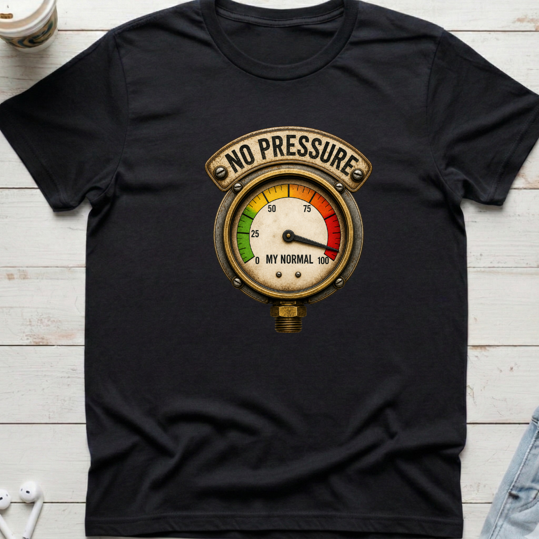 No Pressure Tee