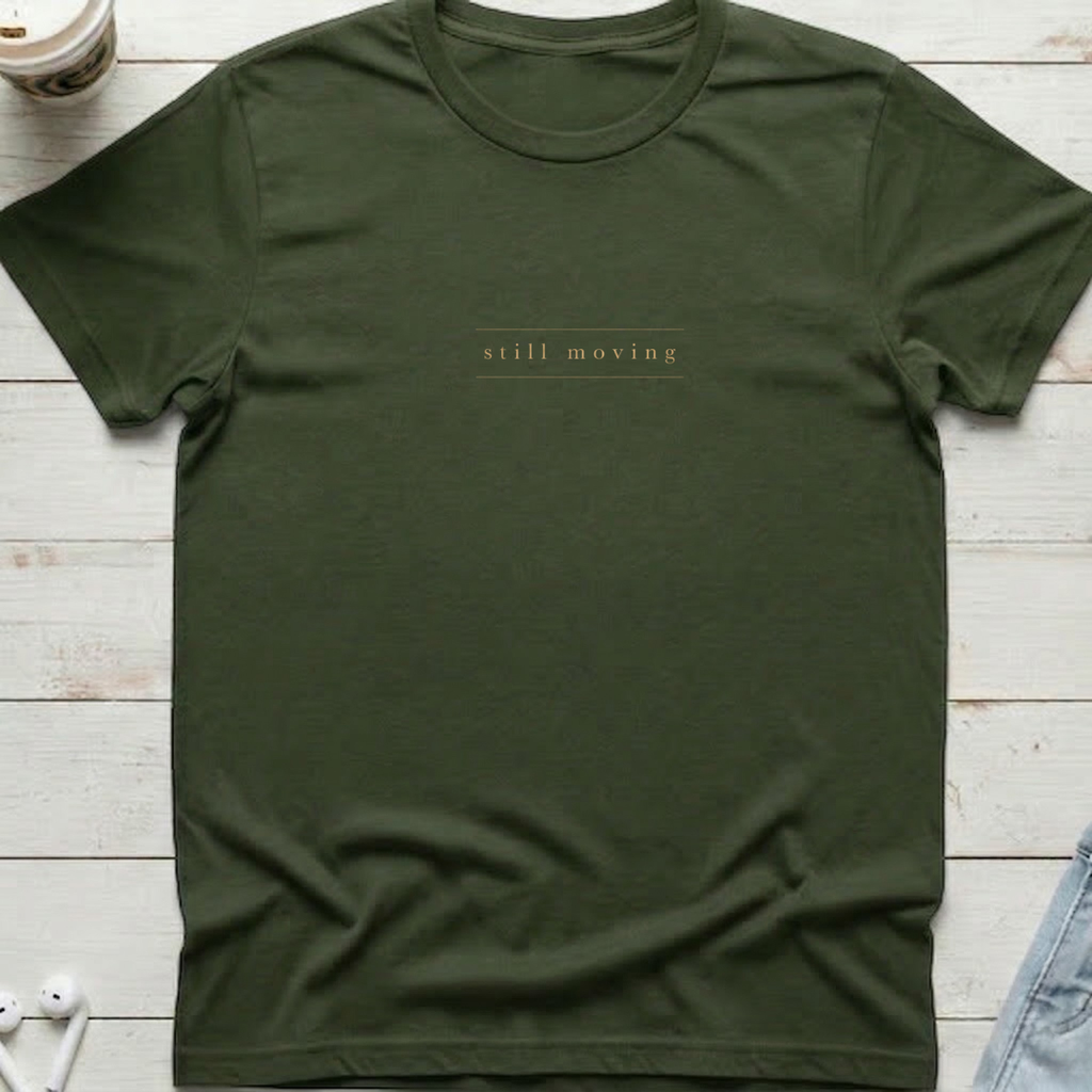 Still Moving Tee