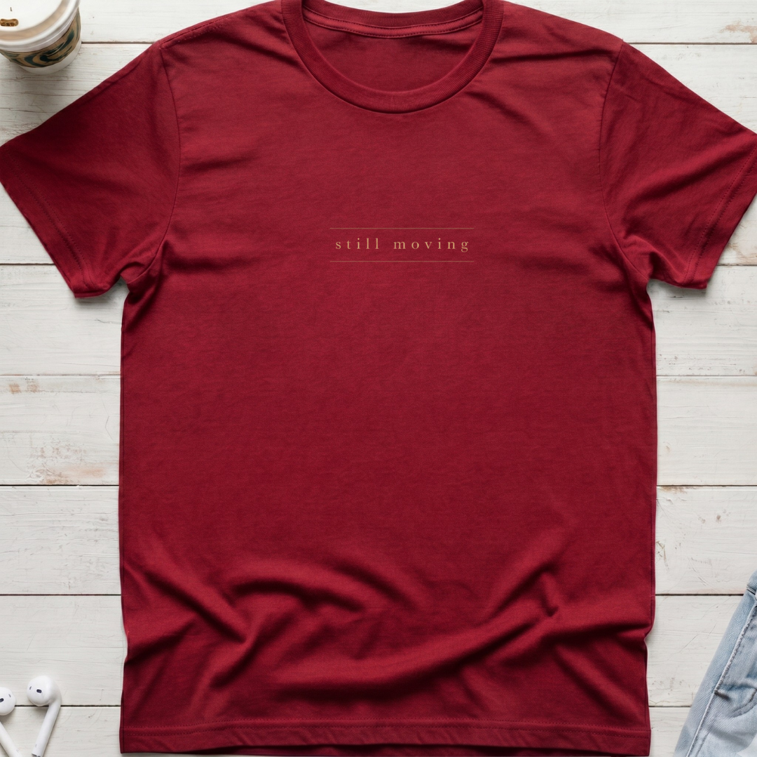 Still Moving Tee