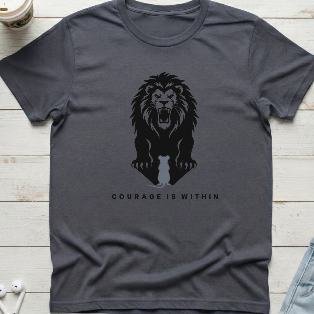 Courage Is Within Tee